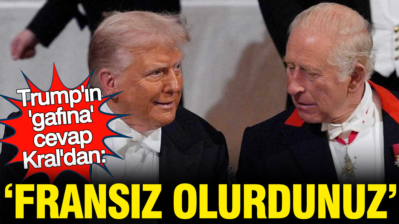Kral III. Charles’tan Trump’a Sert Yanıt: “Fransızca Konuşurdunuz”
