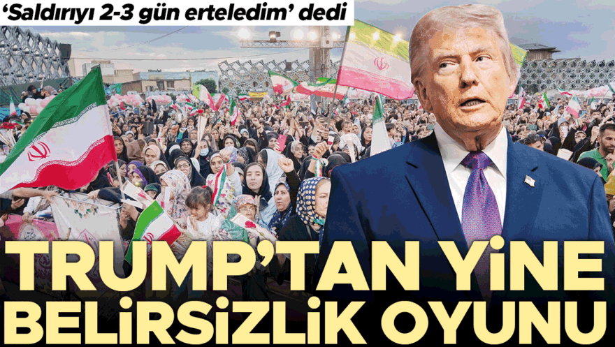Trump’tan Askeri Saldırı Erteleme Açıklaması: “2-3 Gün Sürecek”